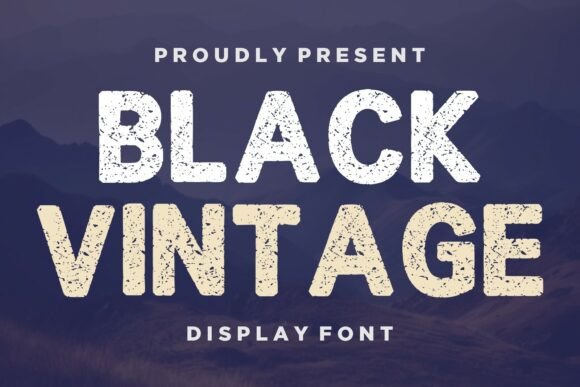 The Gritty Charm of the Black Vintage Font